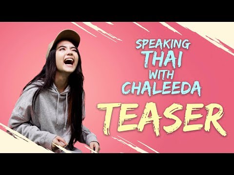 Speaking Thai with Chaleeda [Teaser]