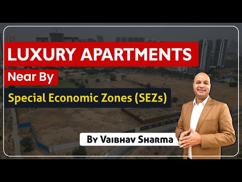 Luxury Apartment Near By Special Economic Zones (SEZ's) In Gurugram