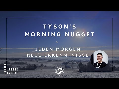 Jeden Tag neue Erkenntnisse - Tyson's Morning Nugget EP 01 (INTRO)