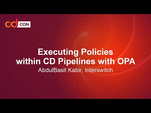 Executing Policies within CD Pipelines with OPA - AbdulBasit Kabir, Interswitch