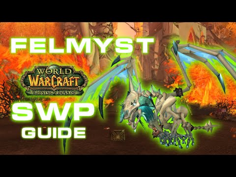 FELMYST guide // Talk the Tactics - Sunwell Plateau