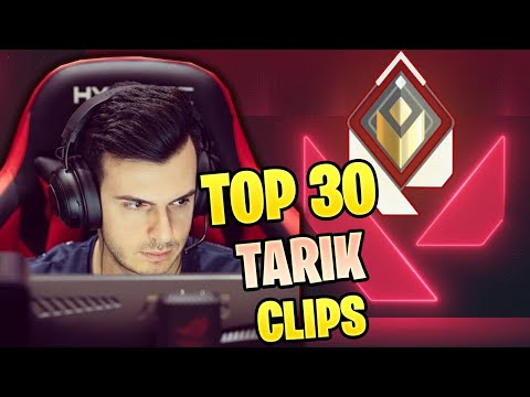 TARIK Top 30 Greatest Valorant Clips of ALL TIME | MAJOR WINNER BTW | TARIK VALORANT HIGHLIGHTS