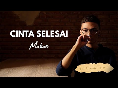 Mahen - Cinta Selesai (Official Lyric Video)