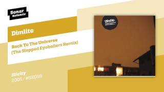 Dimlite - Back To The Universe (The Slapped Eyeballers Remix)