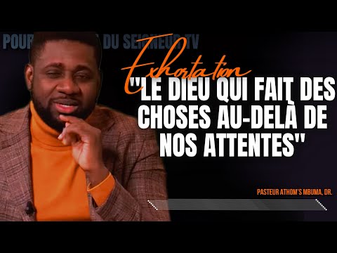 🎤 LE DIEU QUI FAIT DES CHOSES AU-DELÀ DE NOS ATTENTES |PST. ATHOM’S MBUMA |PRÉDICATION |ADORATION