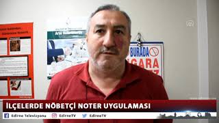 İLÇELERDE NÖBETÇİ NOTER UYGULAMASI