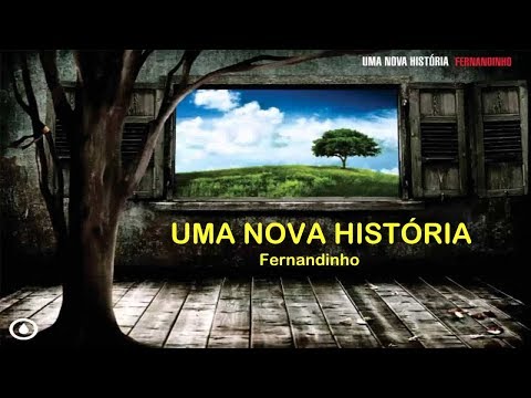 Fernandinho - Uma Nova Historia (Álbum Completo)