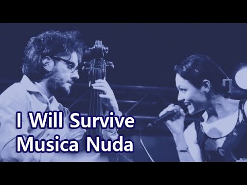 I Will Survive (Live) - Musica Nuda