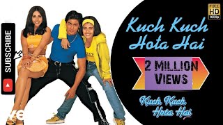 Kuch Kuch Hota Hai 1998 FULL BLOCKBUSTER MOVIE IN 