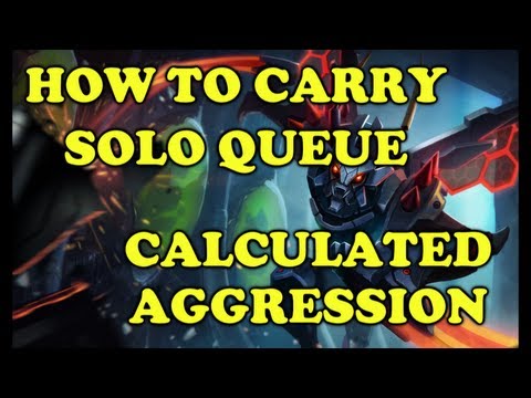 How to Snowball and Carry Solo Queue | Calculated Aggression