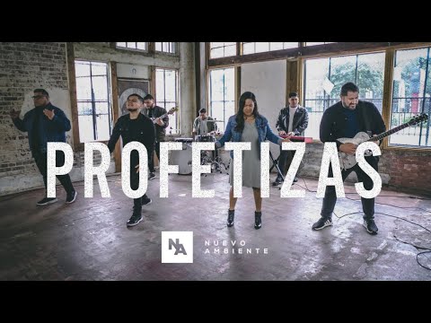 PROFETIZAS - NUEVO AMBIENTE (VIDEO OFICIAL)