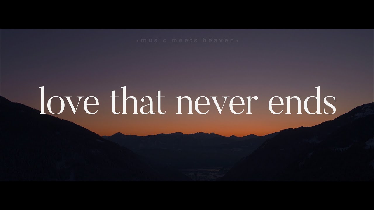 Love That Never Ends