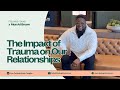 Part 1: Moe Ari Brown on The Impact of Trauma on Our Relationships