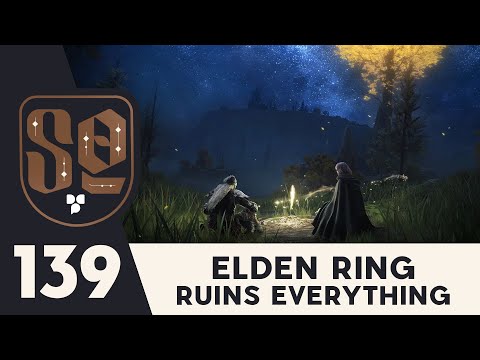 SideQuest Ep. 139 - Elden Ring Ruins Everything
