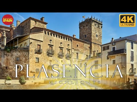 [4K]⭐HIGHLIGHTS⭐ PLASENCIA Tour | Enjoy COMPLETE TOUR too | EXTREMADURA | Walking Spain