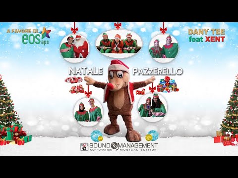 NATALE PAZZERELLO - Dany Tee feat Xent (A Favore di EOS APS)