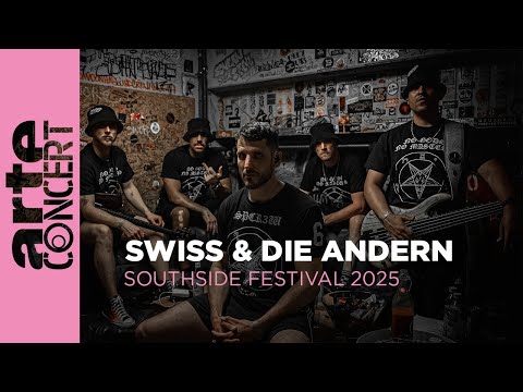 Swiss & Die Andern - Southside Festival 2025 - ARTE Concert