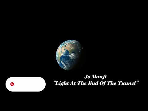 Jo Manji - Light At The End Of The Tunnel (Official)