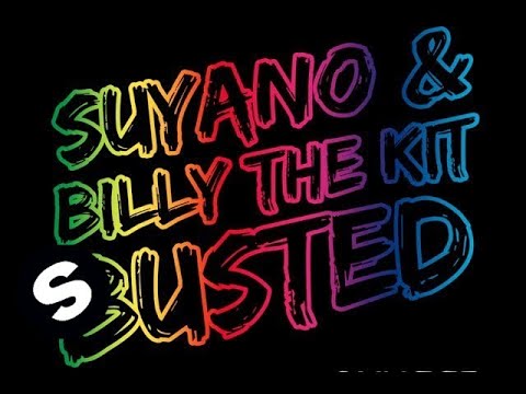 Suyano & Billy The Kit - Busted (Original Mix)