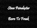 Steve Poindexter - Born To Freak