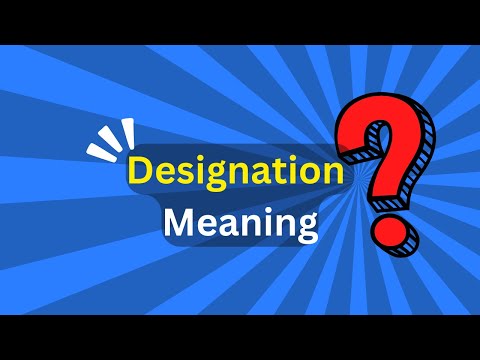 Designation Meaning