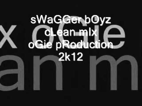 swaGGer boyZ.cLean mIx