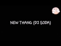 New thang (dj soda)