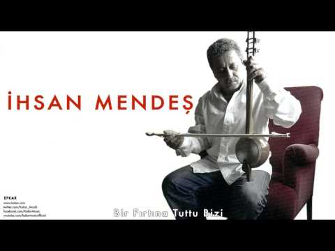 İhsan Mendeş - Bir Fırtına Tuttu Bizi [ Efkar © 2005 Kalan Müzik ]