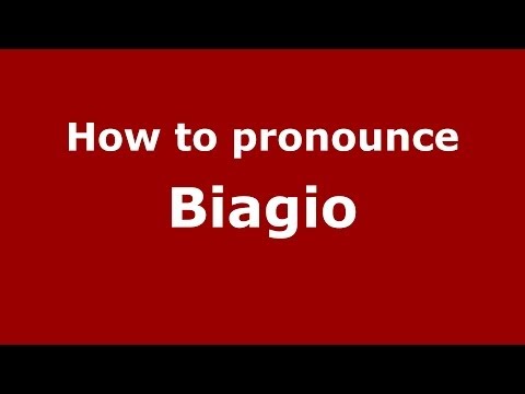 How to pronounce Biagio (Italian/Italy) - PronounceNames.com
