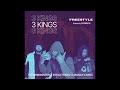 3 Kings- StealthSov x YPtheMonster x Munay Lopez