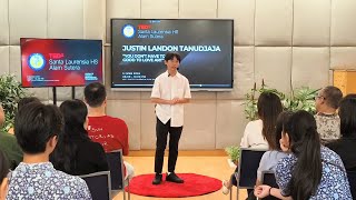 You Don’t Have to Be Good to Love Art | Justin Landon Tanudjaja | TEDxSanta Laurensia HS Alam Sutera