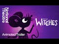 The Witches | Animated Trailer | National Theatre