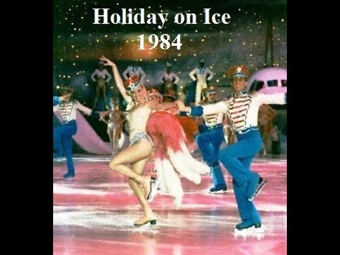 HOLIDAY ON ICE, 1984 - Part 1