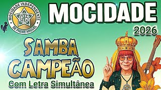 𝗠𝗢𝗖𝗜𝗗𝗔𝗗𝗘 𝟮𝟬𝟮𝟲 | Samba CAMPEÃO (Com Letra Simultânea)