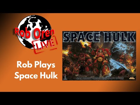 Rob Plays Space Hulk Live!