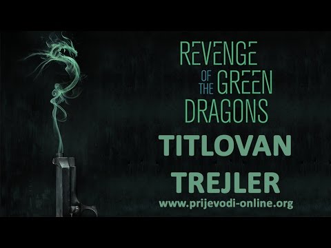 Osveta Zelenih zmajeva ( Revenge of the Green Dragons )