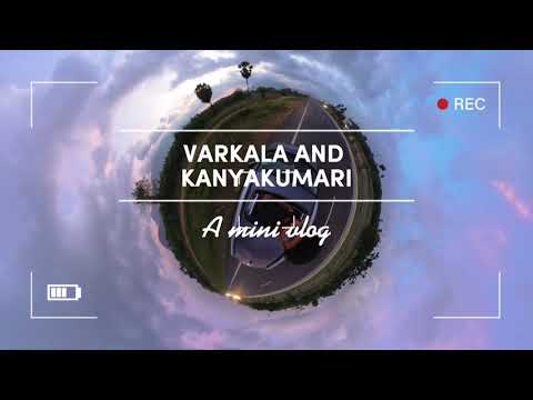 VARKALA AND KANYAKUMARI | A mini vlog | Shot on Insta360 X3