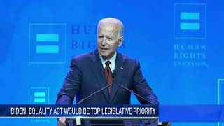 BIDEN: EQUALITY ACT WOULD BE TOP LEGISLATIVE PRIORITY