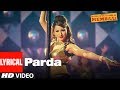 Lyrical Parda Song Once Upon A Time In Mumbai Ajay Devgn Kangana Ranaut Pritam