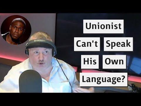 Unionist In Northern Ireland Can't Speak His Own Lanugage?
