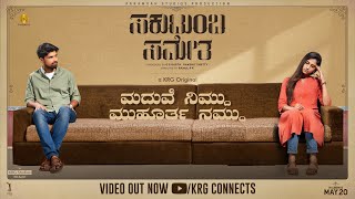 Sakutumba Sametha - Maduve Nimdu Muhoortha Namdu | Rahul PK | Rakshit Shetty | KRG Connects video
