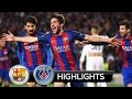 Barcelona vs PSG 6:1 - All Goals & Highlights 2017 HD