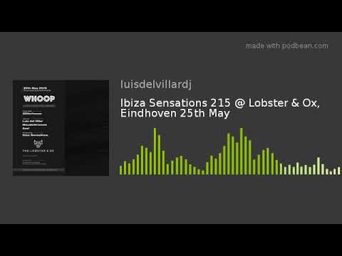 Ibiza Sensations 215 @ Lobster & Ox, Eindhoven 25th May