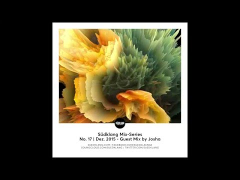 Suedklang Mix-Series #17 - Guest Mix By Josha (12/15)