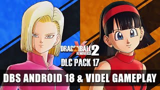 *NEW* DLC PACK 17 OFFICIAL DBS ANDROID 18 & VIDEL REVEAL! - Dragon Ball Xenoverse 2 Gameplay