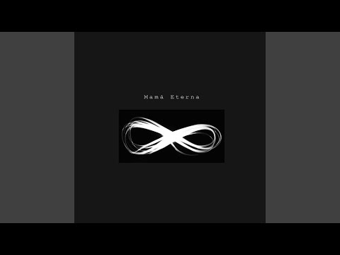 Mamá Eterna