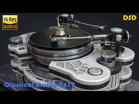 Hi-res Audiophile Music for High end test & demo SACD DSD - Classical shuffle Ep 12