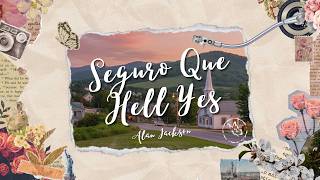 Alan Jackson - Seguro Que Hell Yes (Lyrics)