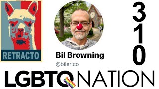 RETRACTION #310: LGBTQ Nation's Bil Browning