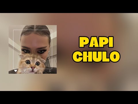 Papi Chulo - Lorna (Lyrics / Letra)